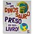 Livro Tem um Dinossauro Preso no meu Livro! - Imagem 1