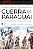 Livro Guerra do paraguai: Vidas, personagens e destinos n... - Imagem 1