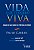 Livro Vida Que Te Quero Viva - Diário De Um Padre De Peri... - Imagem 1