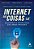 Internet Das Coisas (Iot) - Imagem 1