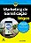Livro Marketing de Gamificação para Leigos: Os Primeiros ... - Imagem 1