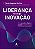 Livro Liderança para a inovação: como aprender, adaptar e... - Imagem 1