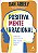 Livro Positivamente irracional: Como nos apaixonamos pela... - Imagem 1