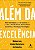 Livro Além da excelência: nove estratégias para ter suces... - Imagem 1
