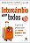 Livro Intercâmbio para todos: O que você precisa saber pa... - Imagem 1