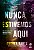 Livro Nunca estivemos aqui - Imagem 1
