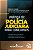 Livro Prática de polícia judiciária para concursos (Volume 1) - Imagem 1