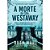 Livro A morte da Sra. Westaway: Todas as famílias têm seu... - Imagem 1