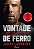 Livro Vontade de ferro: lições que aprendi ao conquistar o impo... - Imagem 1