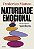 Livro Maturidade emocional: Por que algumas pessoas agem ... - Imagem 1