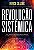 Livro Revolução sistêmica: Uma jornada de transformação r... - Imagem 1