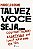 Livro Talvez você seja...: Desconstruindo a LGTB fobia qu... - Imagem 1