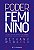 Livro Poder feminino: cure a ferida materna e quebre o ci... - Imagem 1