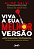 Livro VIVA A SUA MELHOR VERSÃO: Conquiste o sucesso e equ... - Imagem 1