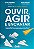 Livro Ouvir, agir e encantar: A estratégia que transformo... - Imagem 1