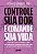 Livro Controle sua dor e comande sua vida: Aprenda como e... - Imagem 1