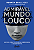 Livro Admirável mundo louco: Um guia para te levar da sob... - Imagem 1