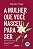 Livro A mulher que você nasceu para ser: sua vida nunca mais se... - Imagem 1