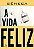 Livro A vida feliz - Imagem 1