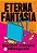 Livro Eterna Fantasia - Imagem 1