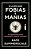 Livro O Livro Das Fobias E Manias - 99 Obsessões Para Ent... - Imagem 1