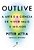 Livro Outlive - A Arte E A Ciência De Viver Mais E Melhor - Imagem 1