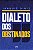 Livro Dialeto Dos Obstinados - 1026 Palavras - Imagem 1