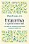 Livro Trauma: a epidemia invisível: Como lidar com as sua... - Imagem 1
