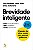 Livro Brevidade Inteligente - O Poder De Dizer Muito Com ... - Imagem 1