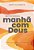 Livro Devocional Manhã com Deus 2026: 365 meditações para uma v... - Imagem 1
