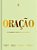 Livro Oração: Descobrindo o poder de falar com Deus - Imagem 1