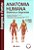 Livro Anatomia humana - Sistêmica e segmentar - Imagem 1