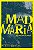 Livro Mad Maria - Imagem 1