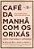 Livro Café Da Manhã Com Os Orixás - Guia De Reflexões Para Cada... - Imagem 1