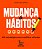 Livro Mudança de hábitos: 100 estratégias para modificar ... - Imagem 1