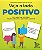 Livro Veja o lado positivo: Para cada frase com ideia neg... - Imagem 1