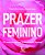 Livro Prazer feminino: 100 perguntas para falar de sexual... - Imagem 1