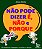 Livro Não pode dizer é, não e porque: 50 desafios de ling... - Imagem 1