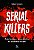 Livro Serial Killers - Como Funciona A Mente Sombria Dos ... - Imagem 1