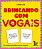 Livro Brincando Com As Vogais - 40 Desafios Divertidos Pa... - Imagem 1