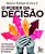 Livro O Poder Da Decisão - 100 Perguntas Para Aprimorar S... - Imagem 1