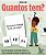 Livro Quantos Tem? - Imagem 1
