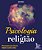 Livro Psicologia e religião: 100 perguntas para falar de religi... - Imagem 1