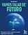 Livro Vamos Falar De Futuro - Imagem 1