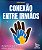 Livro Conexão entre irmãos: 50 perguntas para ajudar a melhorar... - Imagem 1