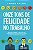 Livro Onze tons de felicidade no trabalho: Aprenda a aval... - Imagem 1