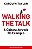 Walking The Talk - A Cultura Através do Exemplo - Imagem 1