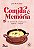 Livro Comida É Memória - 23 Histórias De Cozinha Para Aqu... - Imagem 1