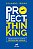 Livro Project Thinking - Abordagem De Gestão Centrada Em ... - Imagem 1