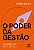 Livro O Poder Da Gestão - Imagem 1